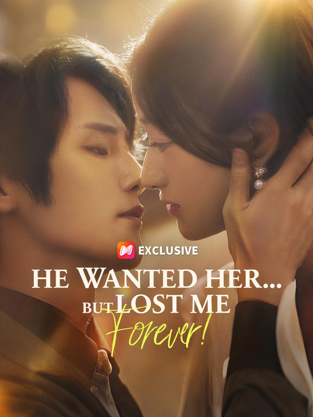 He Wanted Her… But Lost Me Forever!