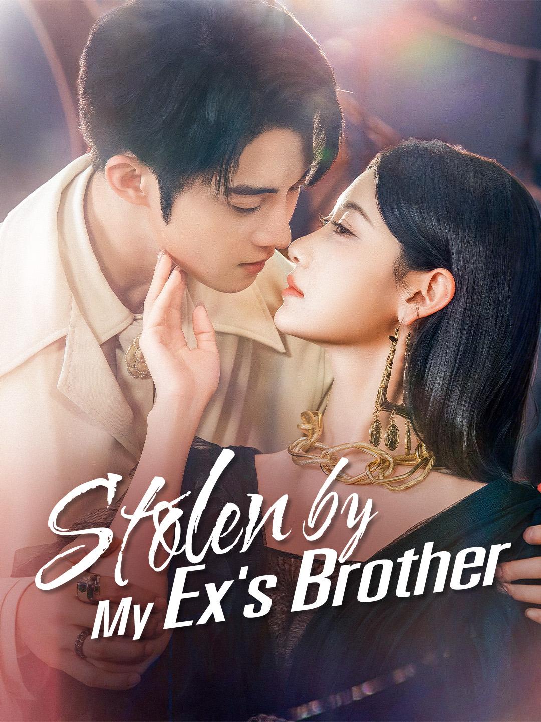 Stolen by My Ex’s Brother