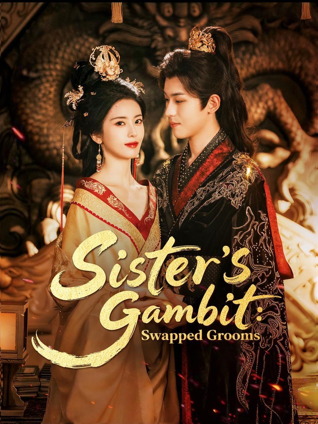 (Dubbed)Sisters’ Gambit: Swapped Grooms