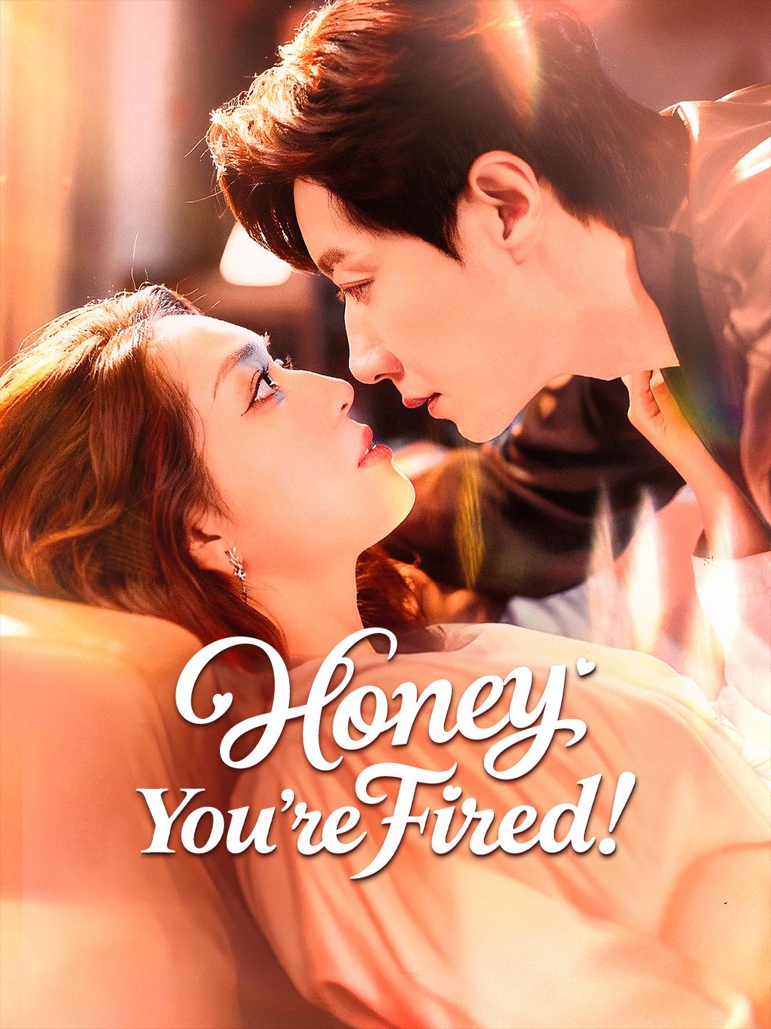 Honey, You’re Fired!