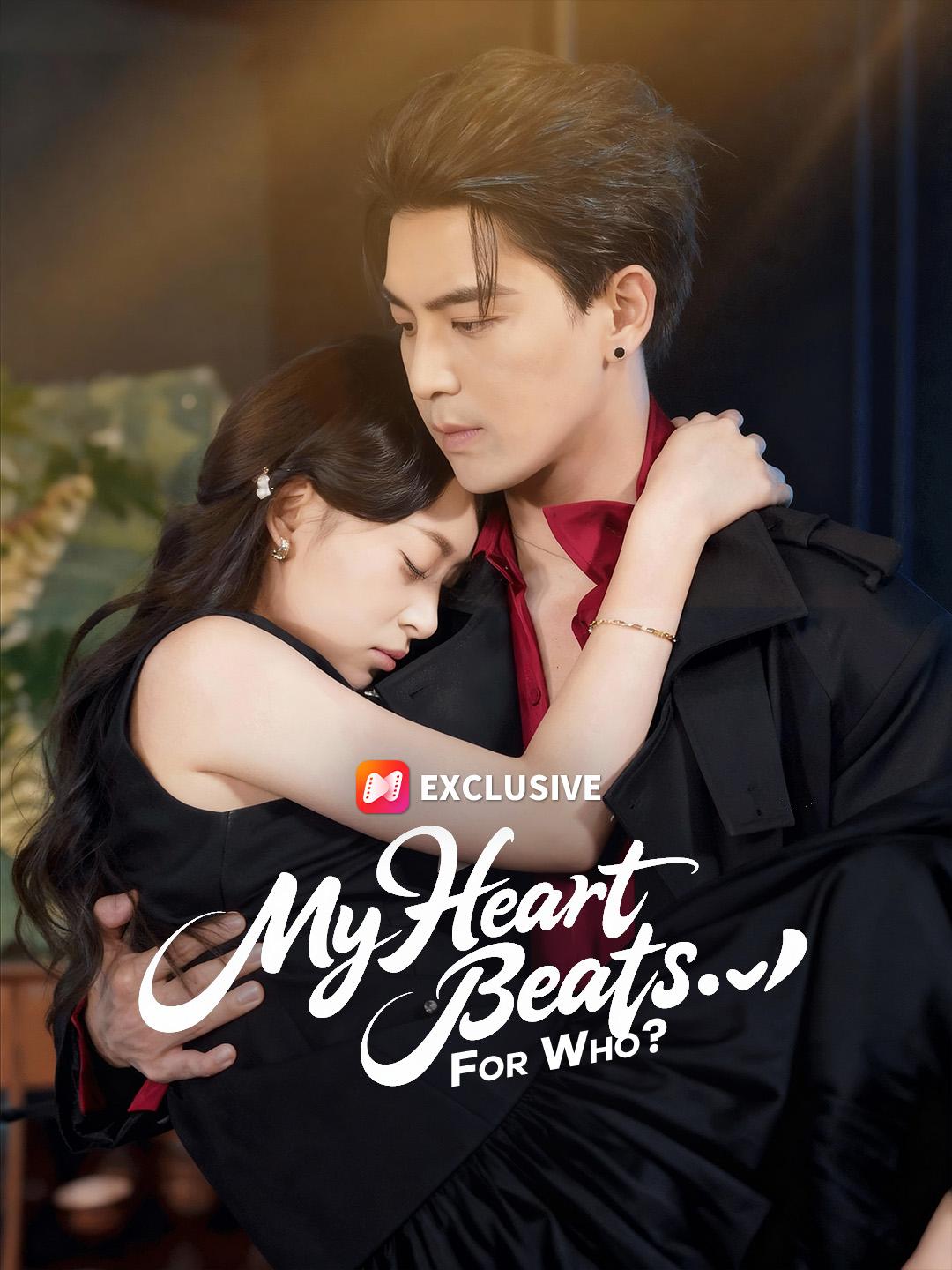 My Heart Beats… for Who?