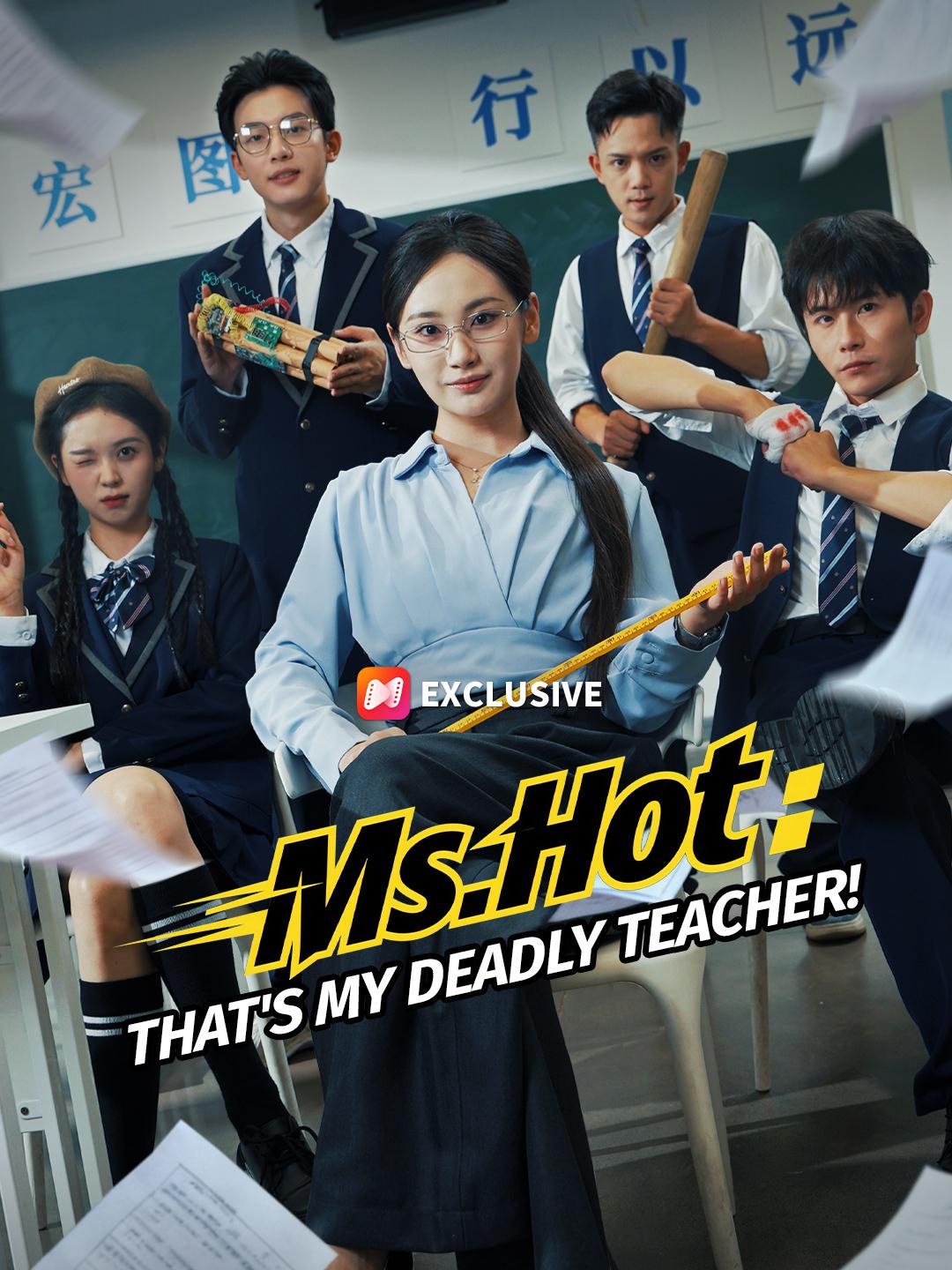 Ms. Hot: That’s My Deadly Teacher!