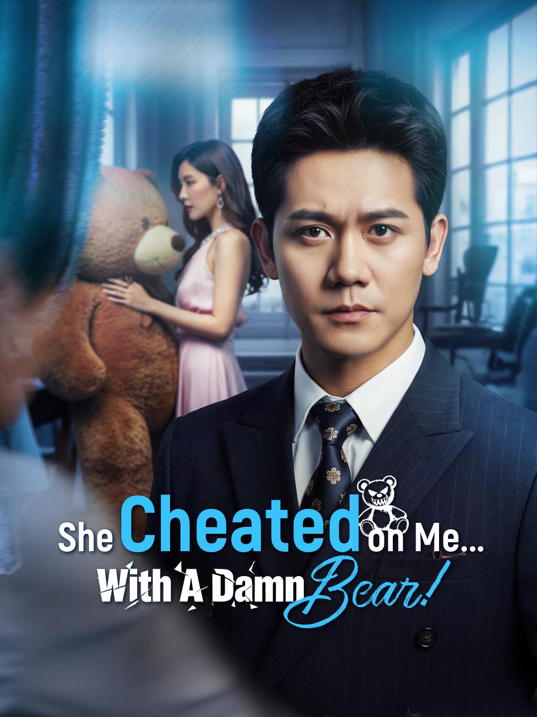 She Cheated on Me… With A Damn Bear!