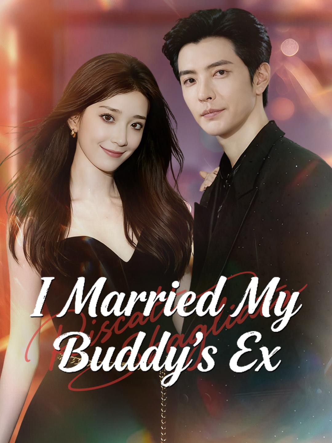 I Married My Buddy’s Ex