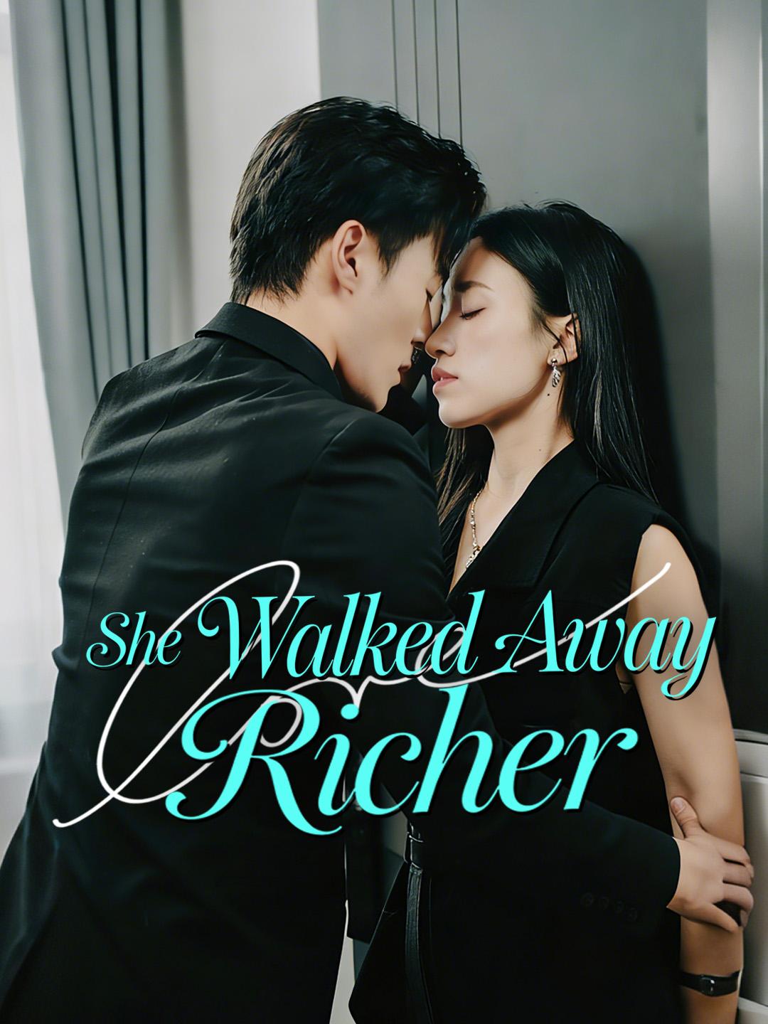 She Walked Away Richer