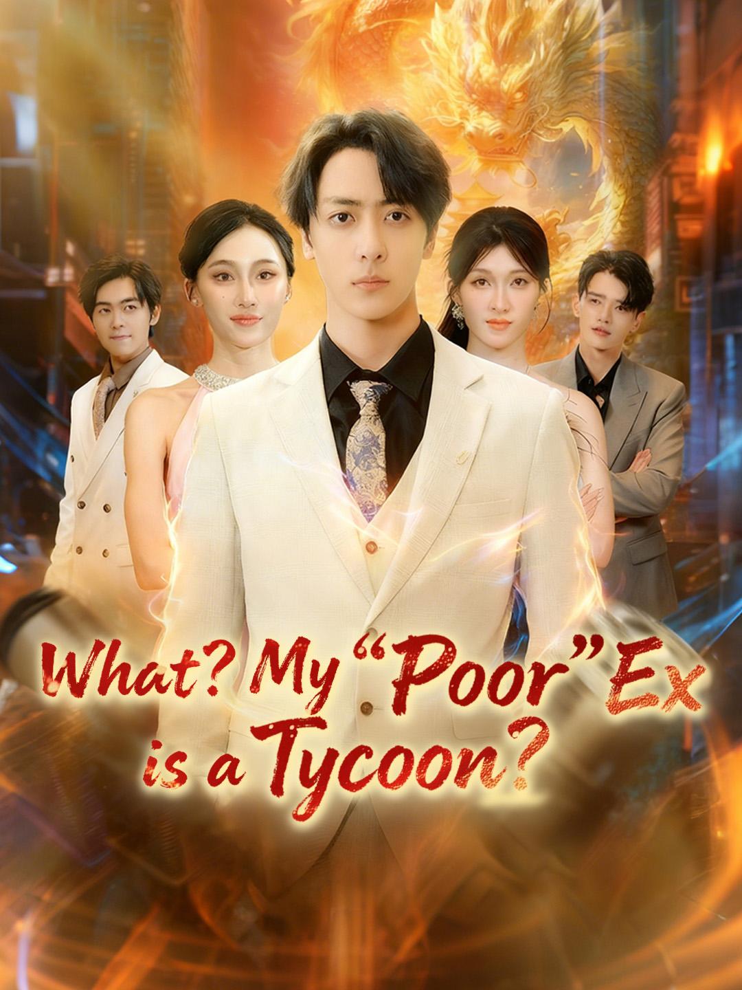 What? My “Poor” Ex is a Tycoon?