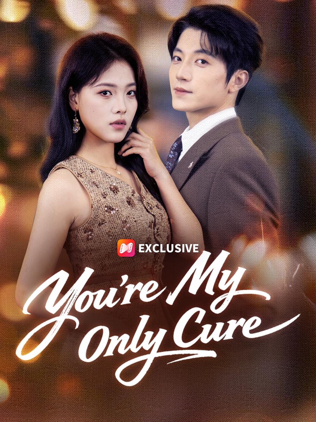 You’re My Only Cure