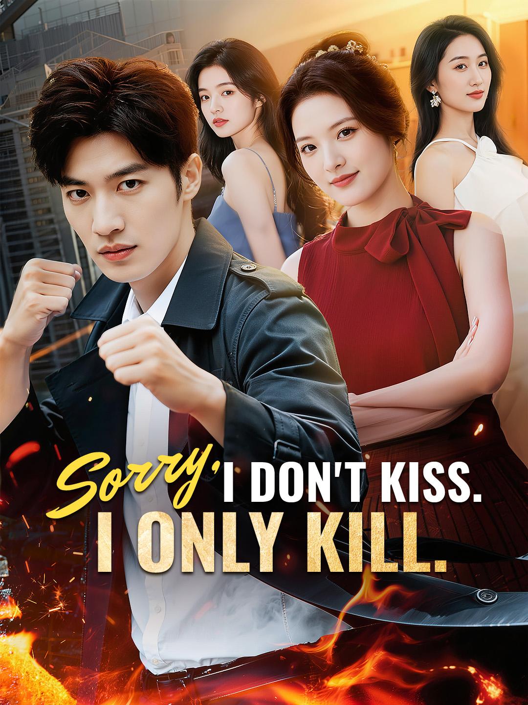 Sorry, I Don’t Kiss. I Only Kill.