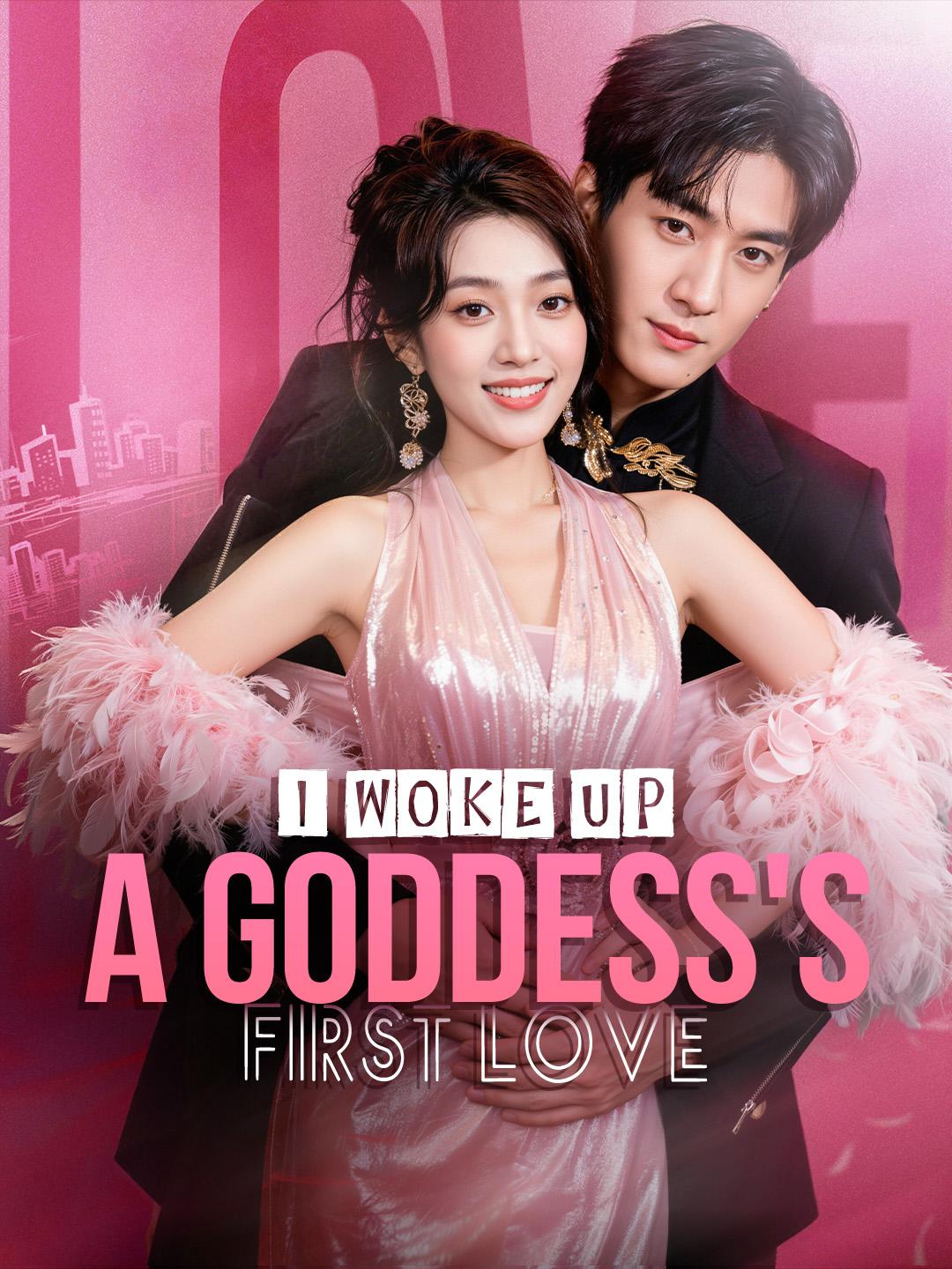 I Woke Up a GODDESS’S First Love!