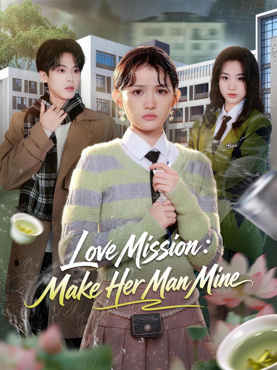 Love Mission: Make Her Man Mine