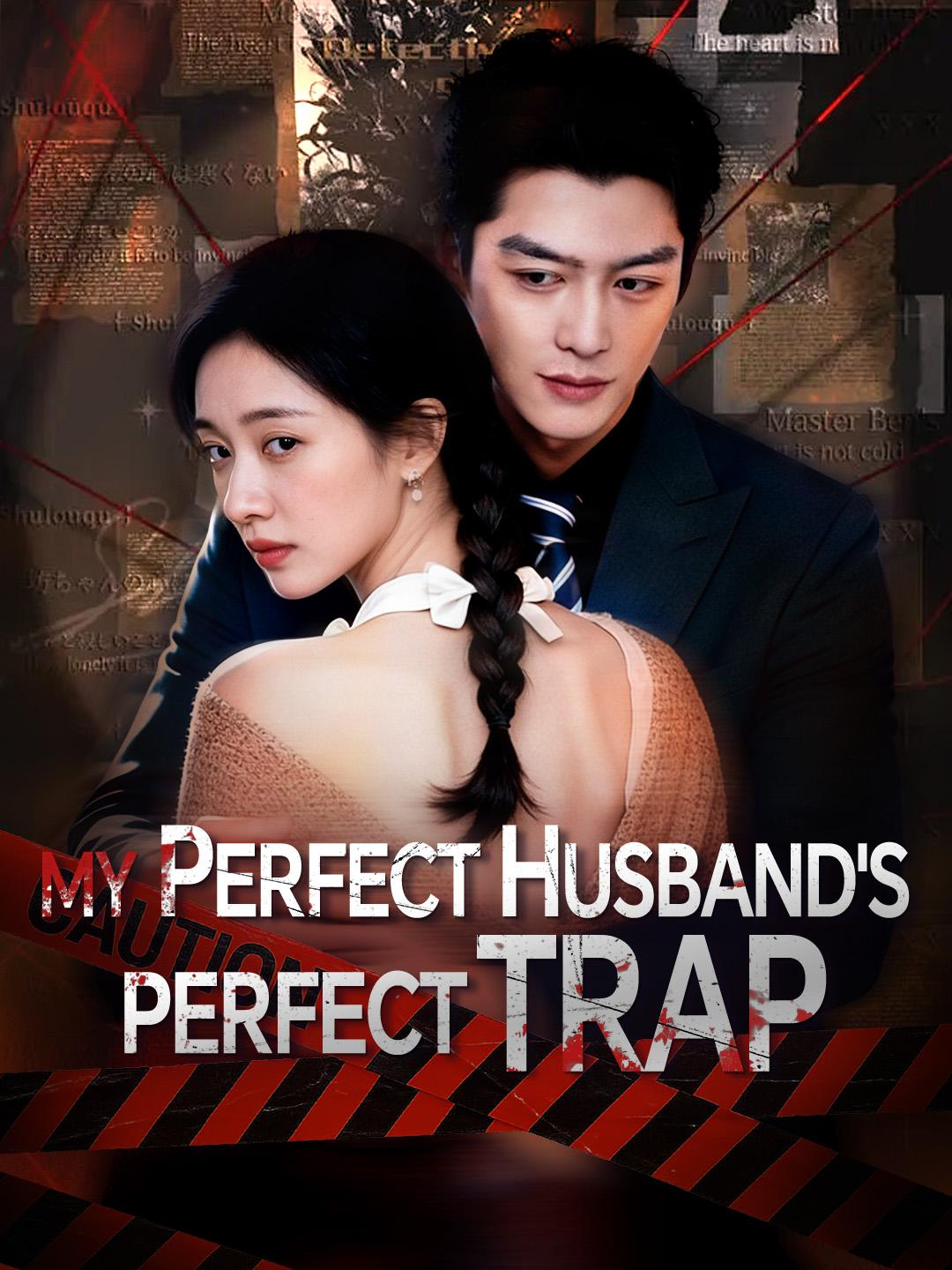 My Perfect Husband’s Perfect Trap