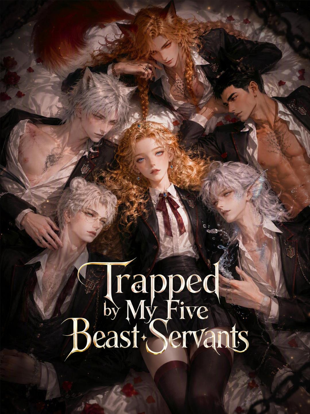 Trapped by My Five Beast Servants