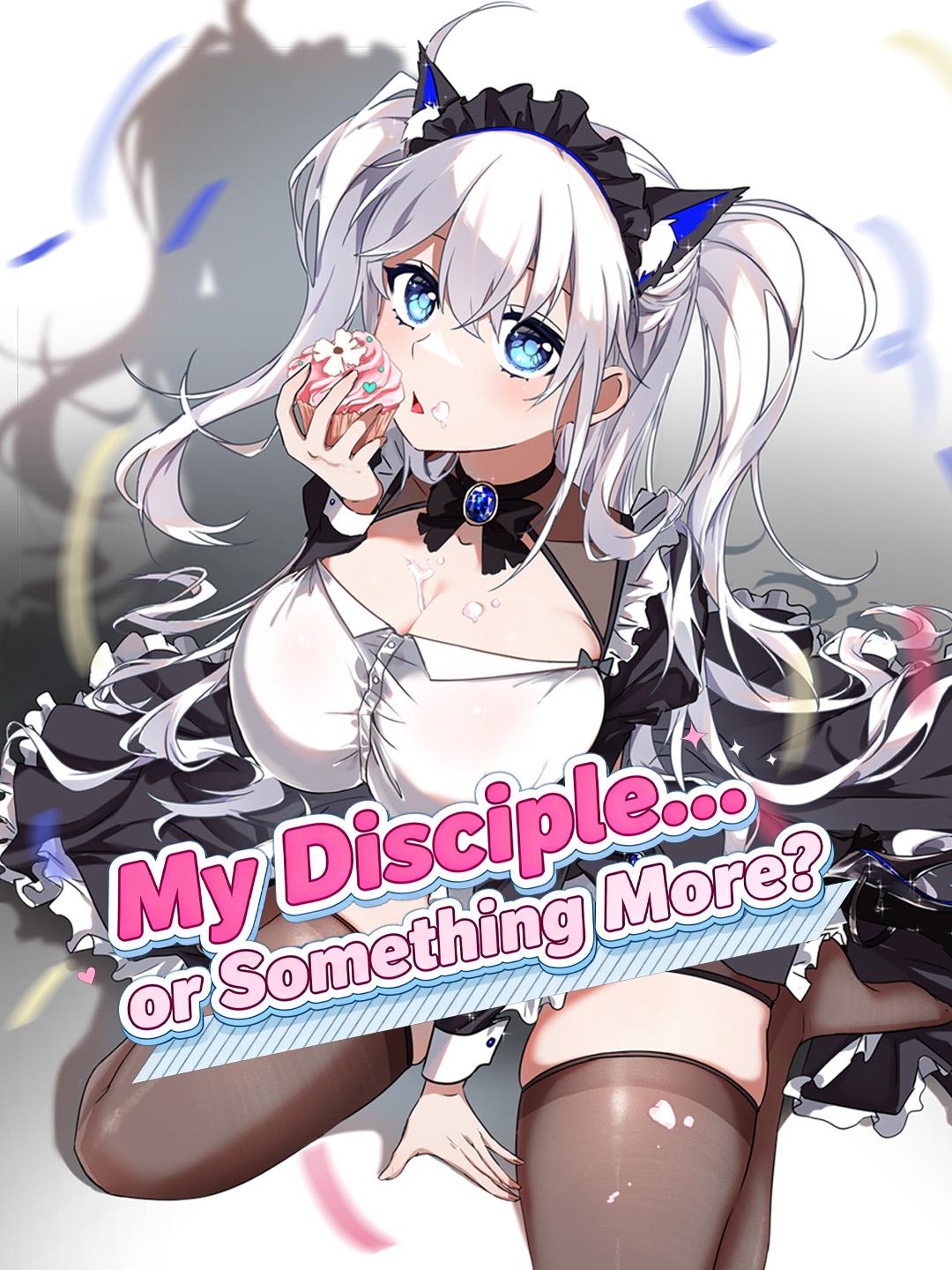 My Disciple… or Something More?