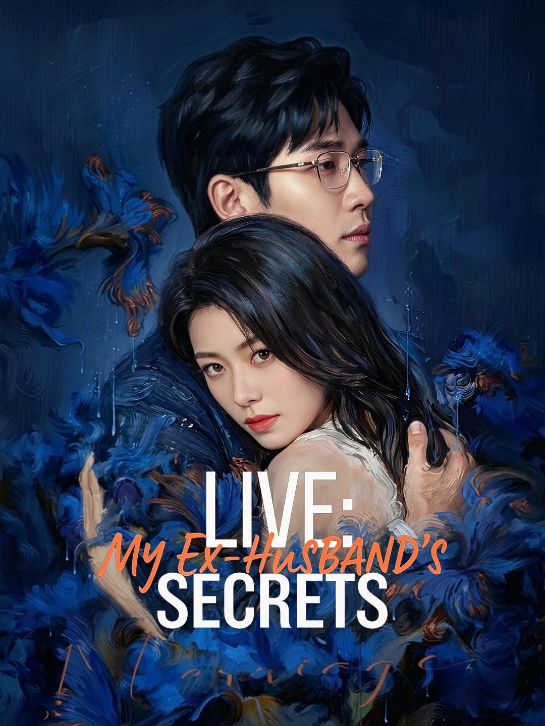 Live: My Ex-Husband’s Secrets