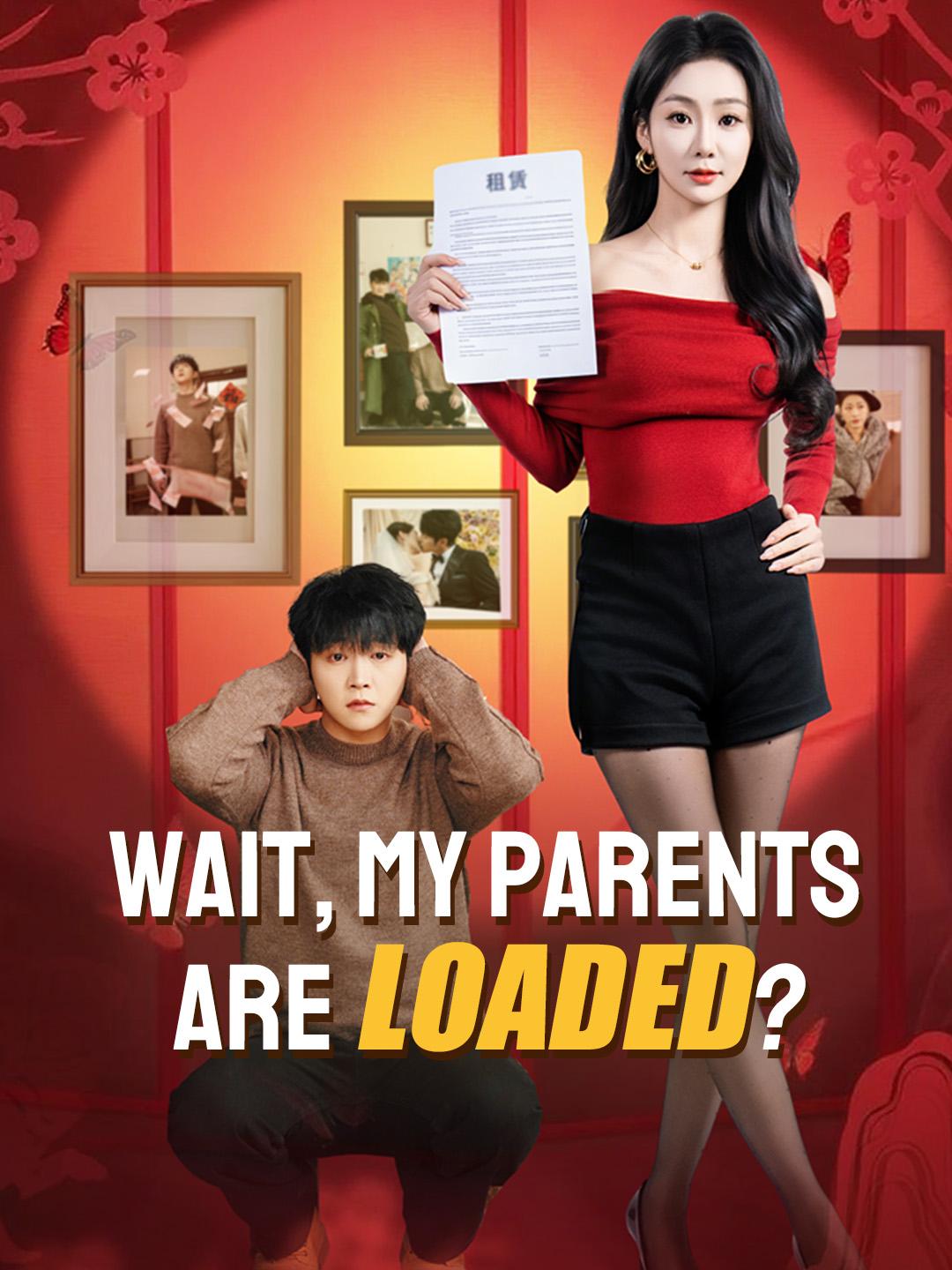 Wait, My Parents Are Loaded?