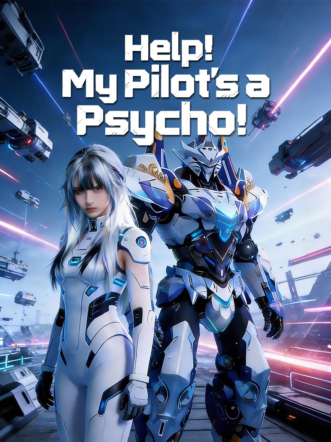 Help! My Pilot’s a Psycho!