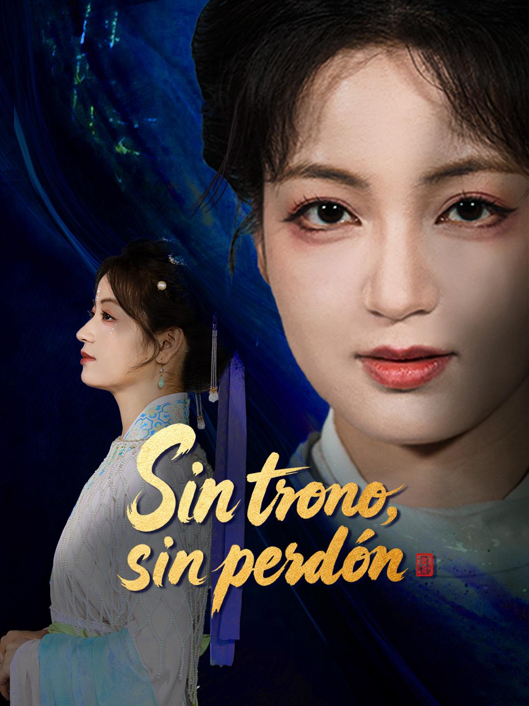 Sin trono, sin perdón