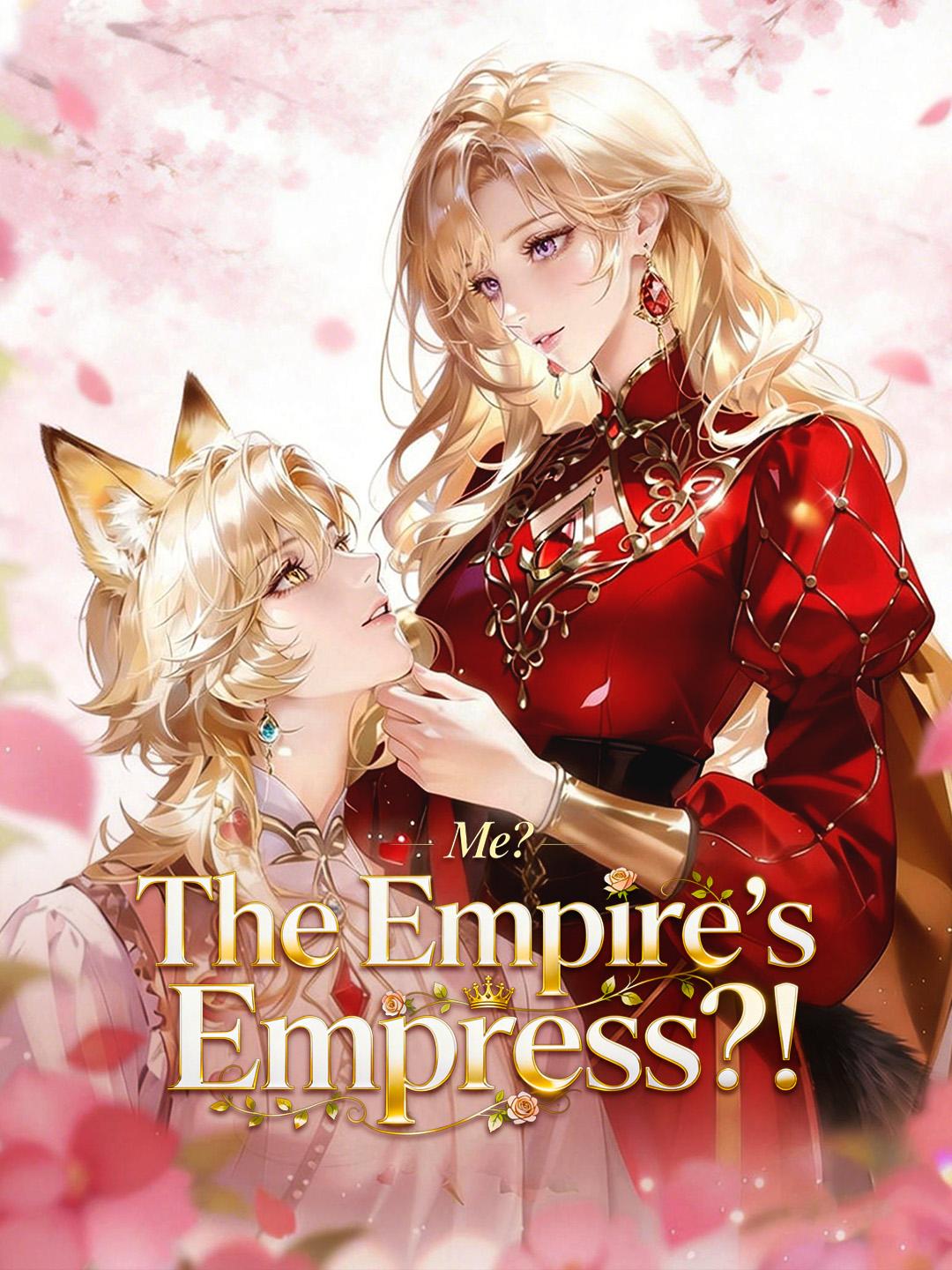 Me? The Empire’s Empress?!