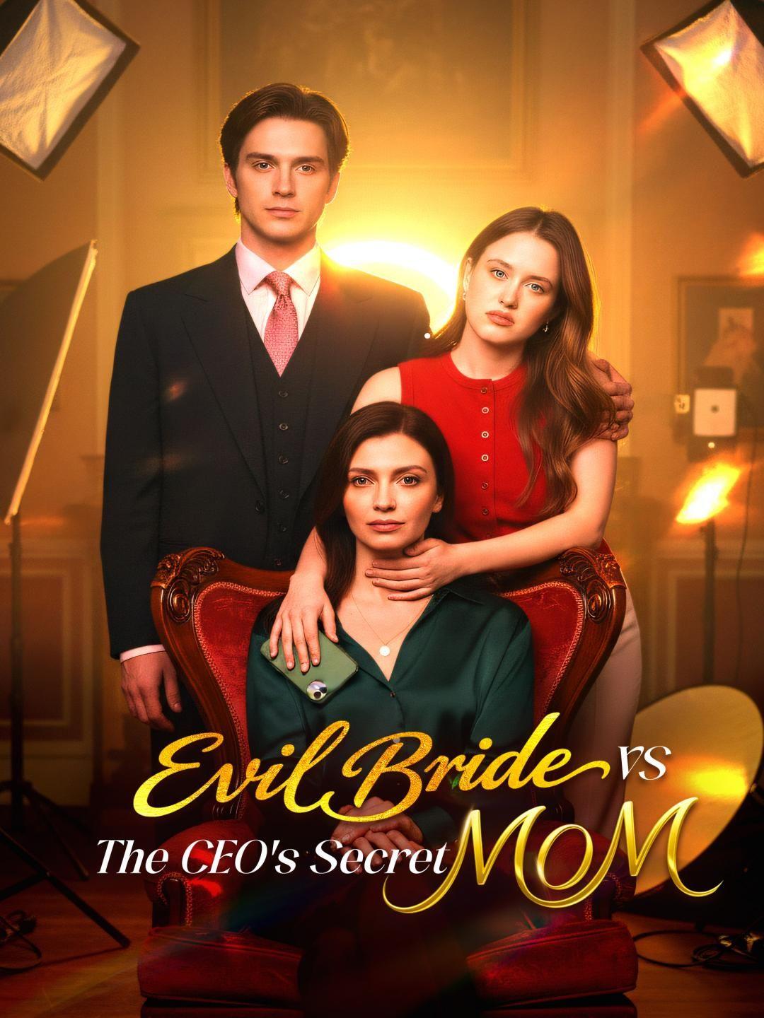 Evil Bride vs. The CEO’s Secret Mom