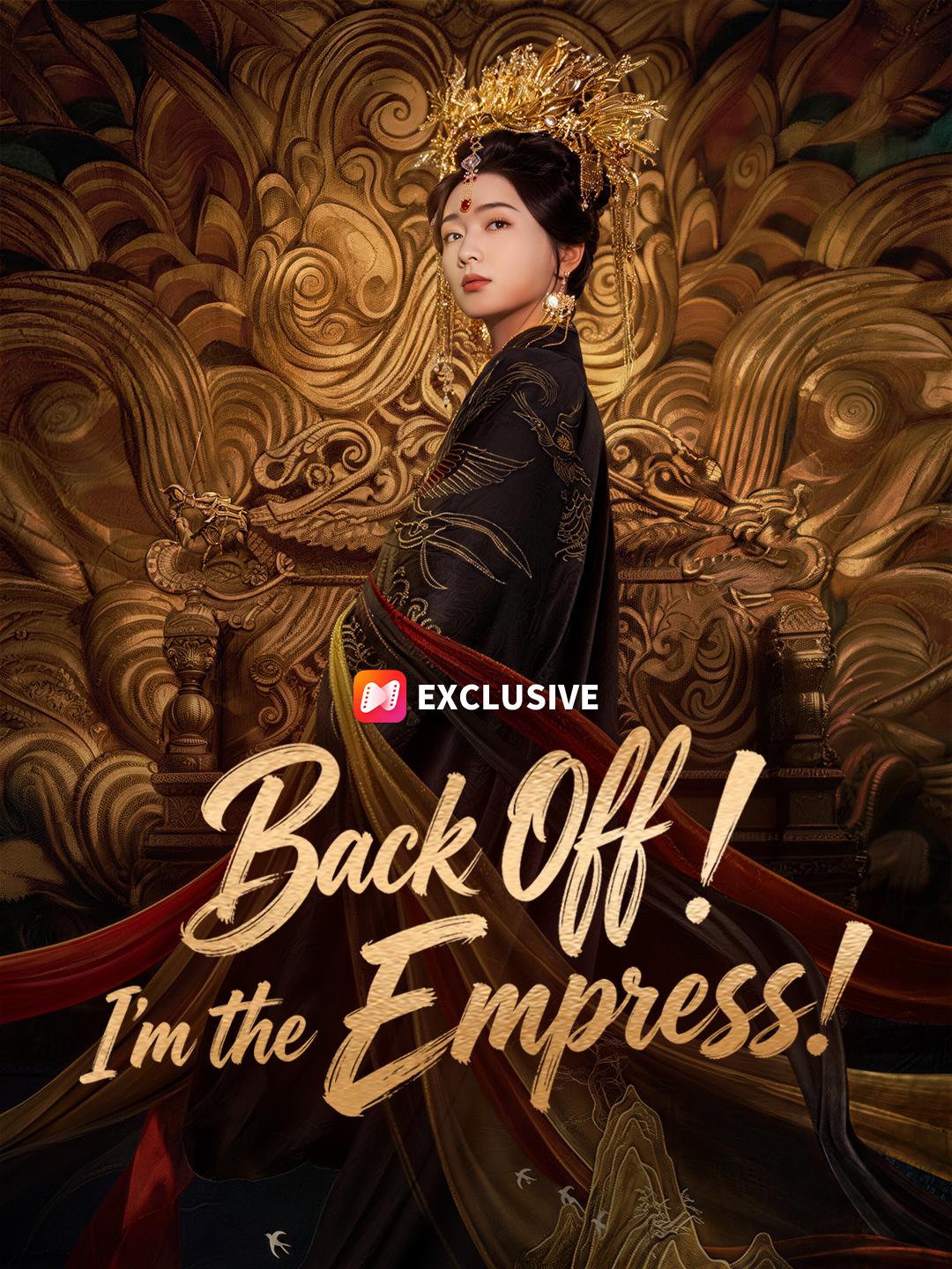 Back Off! I’m the Empress!