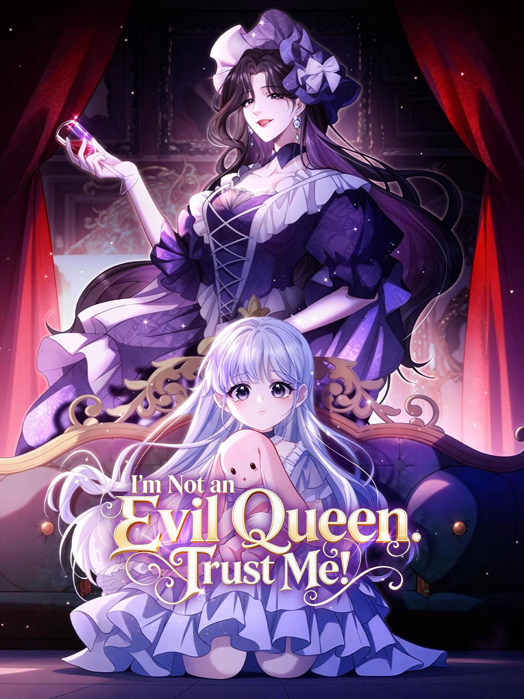 I’m Not an Evil Queen. Trust Me!