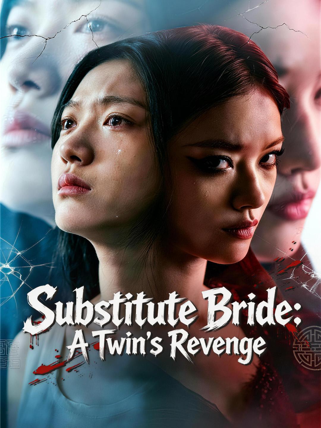 Substitute Bride: A Twin’s Revenge