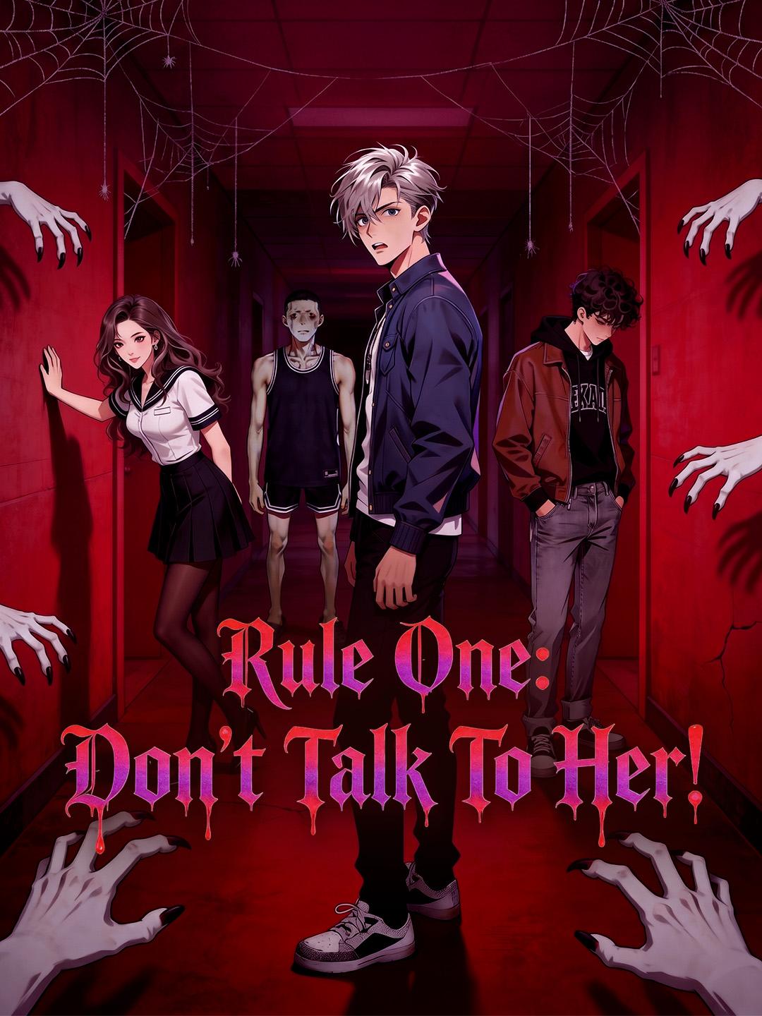 Rule One: Don’t Talk To Her!