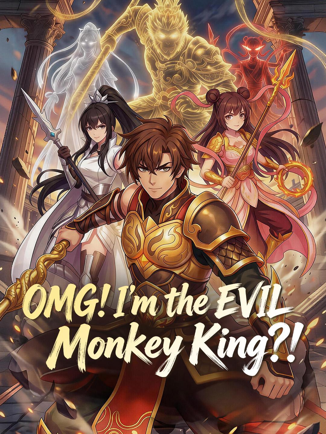 OMG! I’m the EVIL Monkey King?!