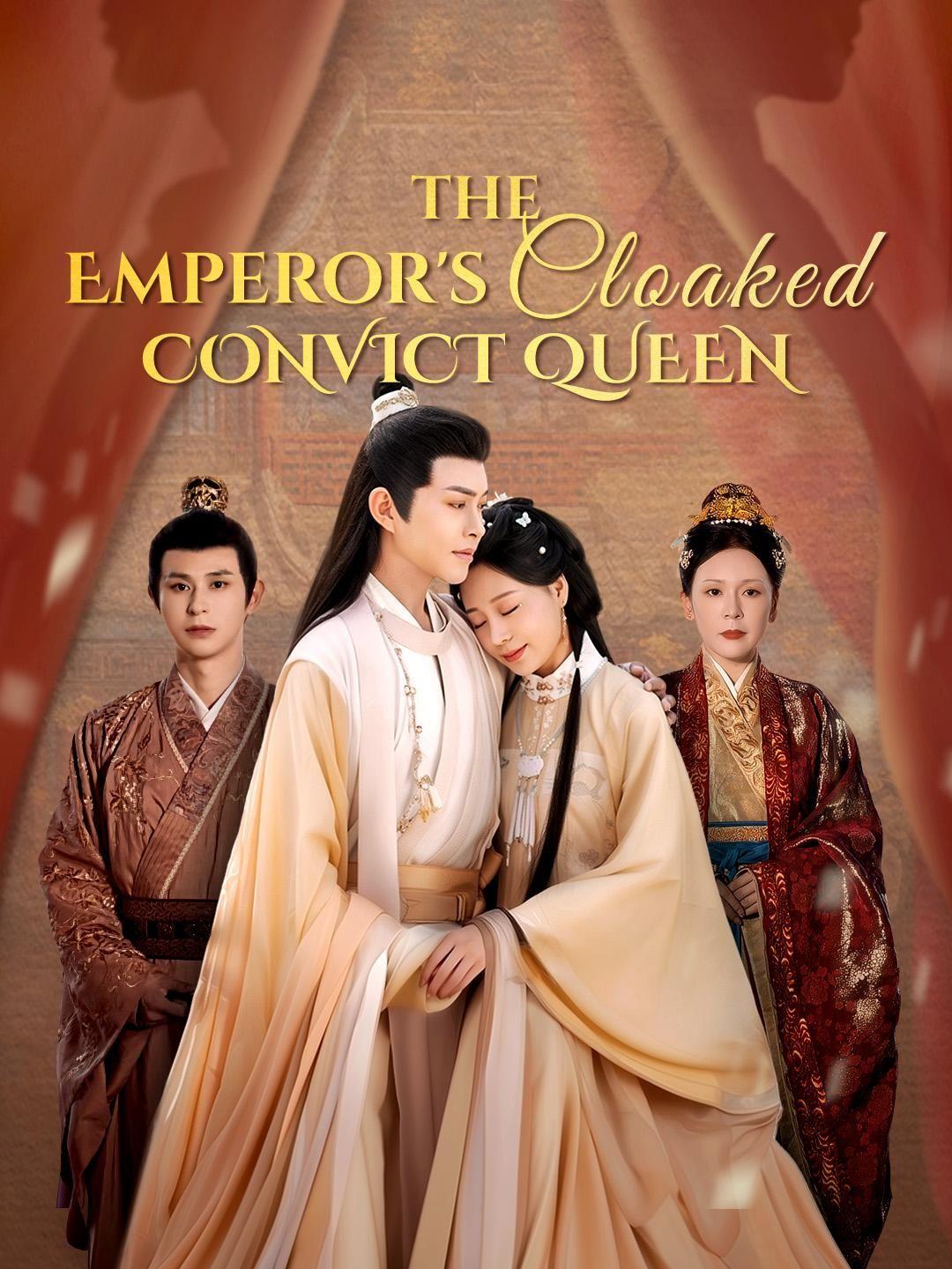 The Emperor’s Cloaked Convict Queen