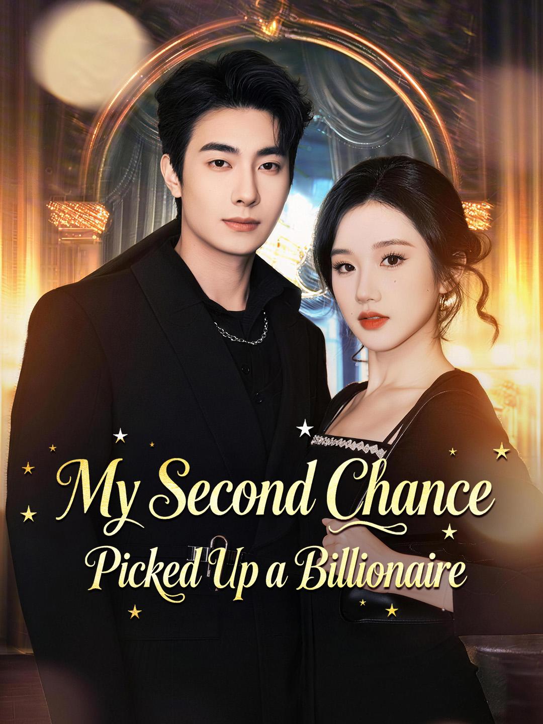 My Second Chance Picked Up a Billionaire