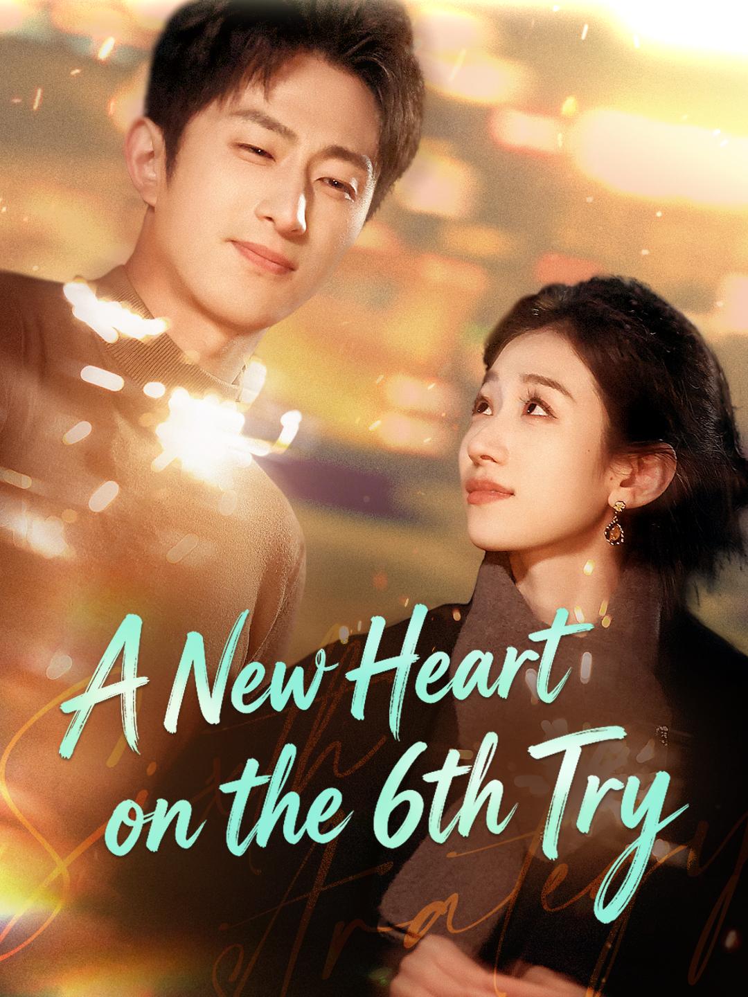A New Heart on the 6th Try