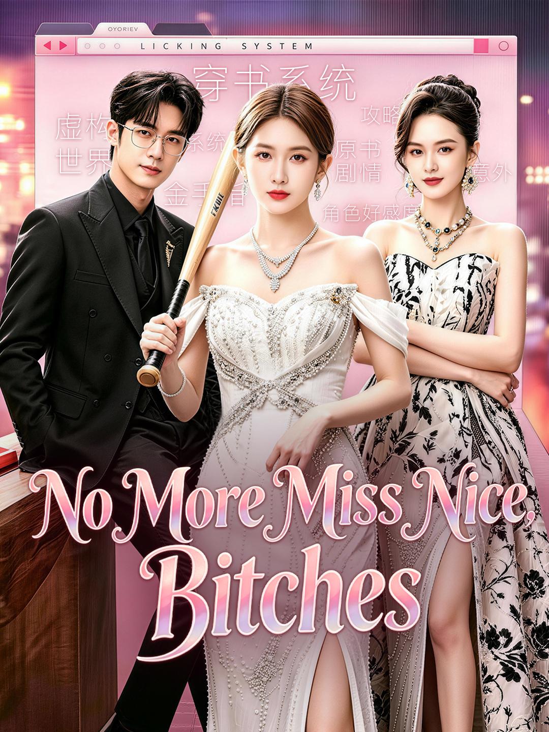 No More Miss Nice, Bitches