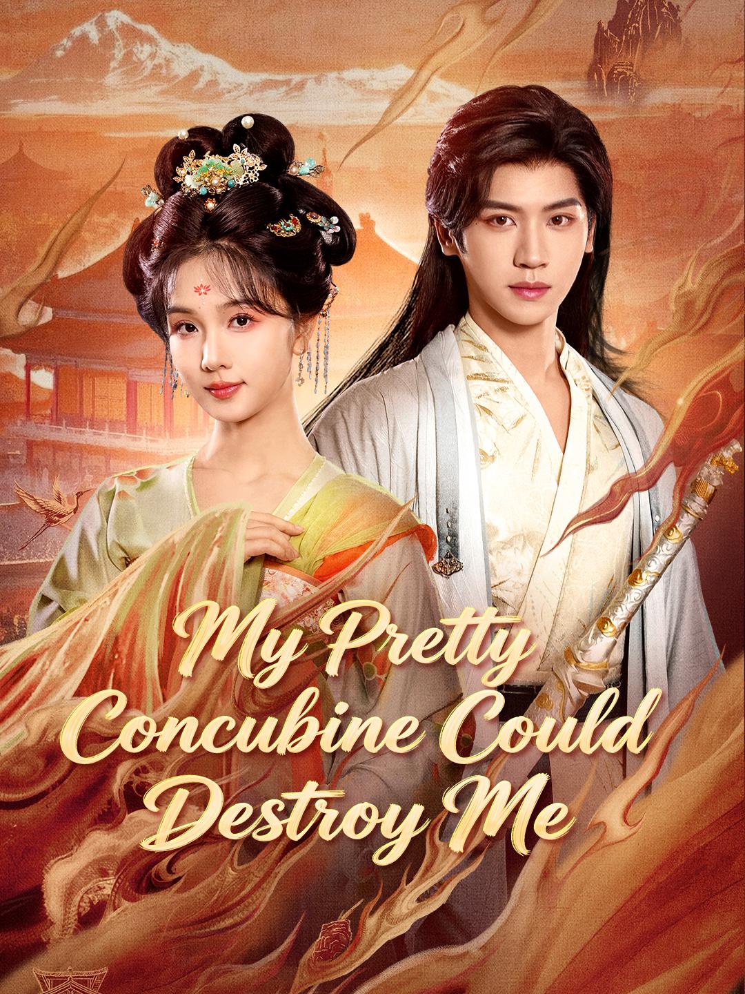 My Pretty Concubine Could Destroy Me