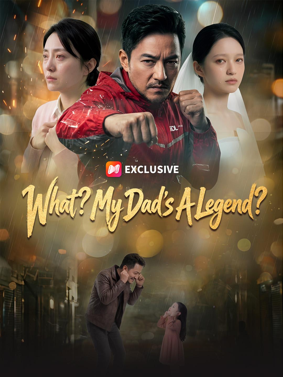 What? My Dad’s A Legend?