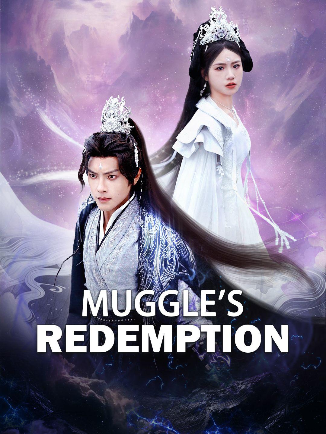 Muggle’s Redemption
