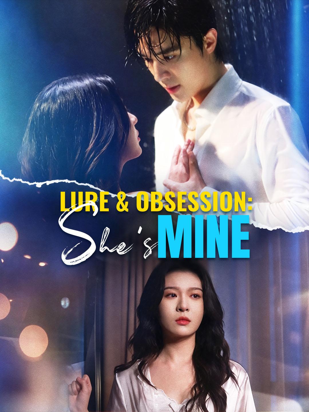 Lure & Obsession: She’s Mine