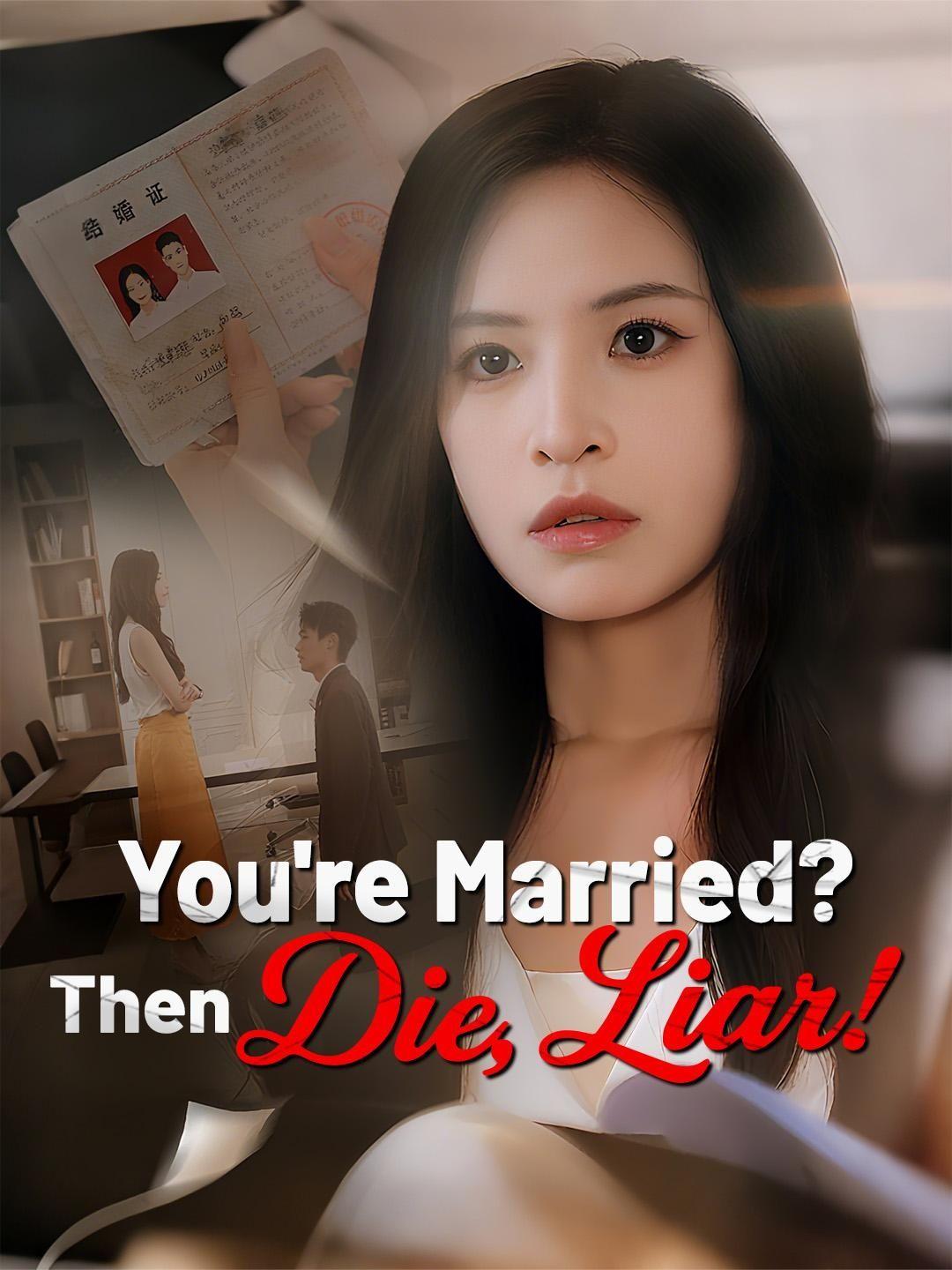 You’re Married? Then Die, Liar!