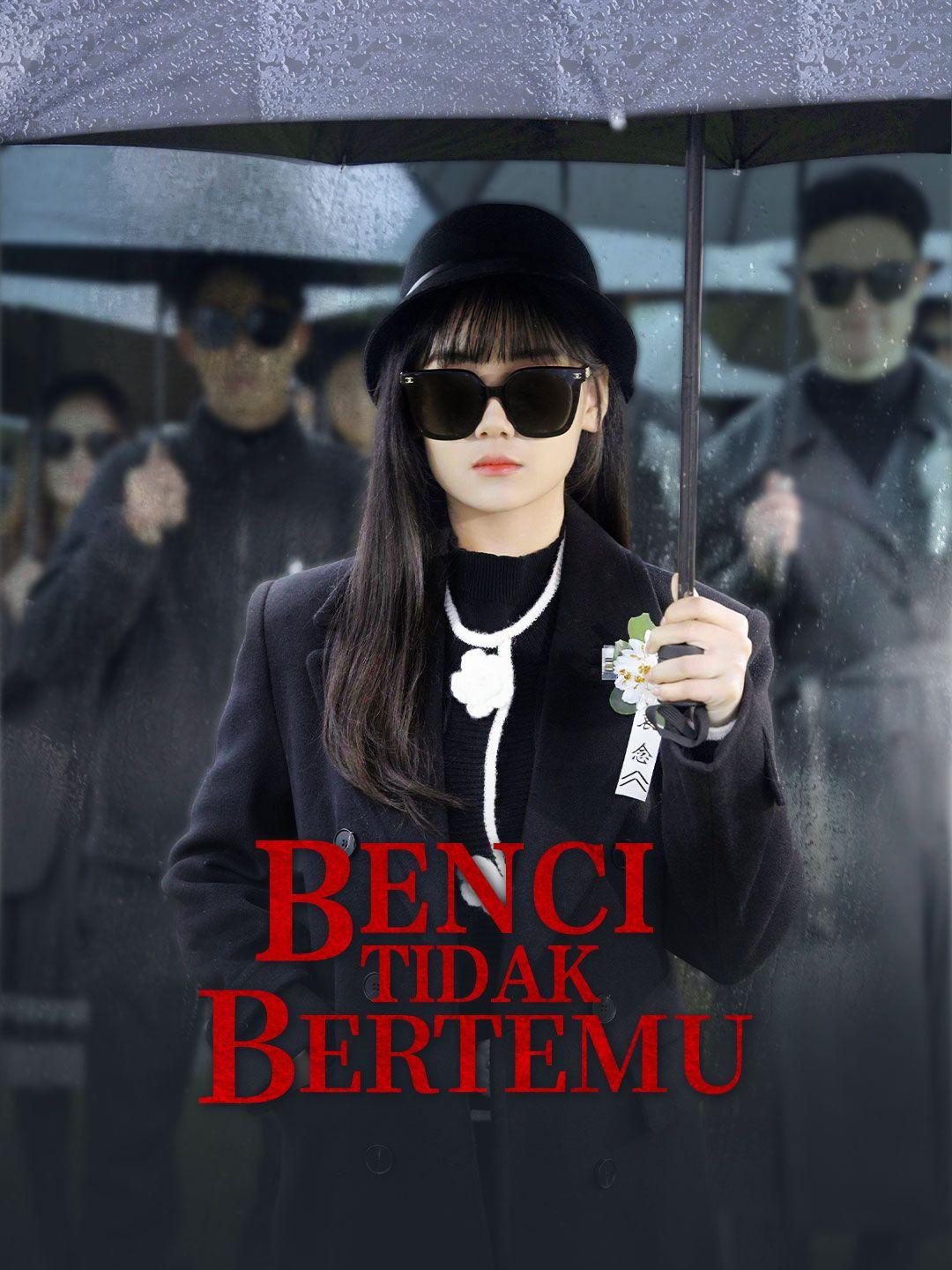 Benci Tidak Bertemu
