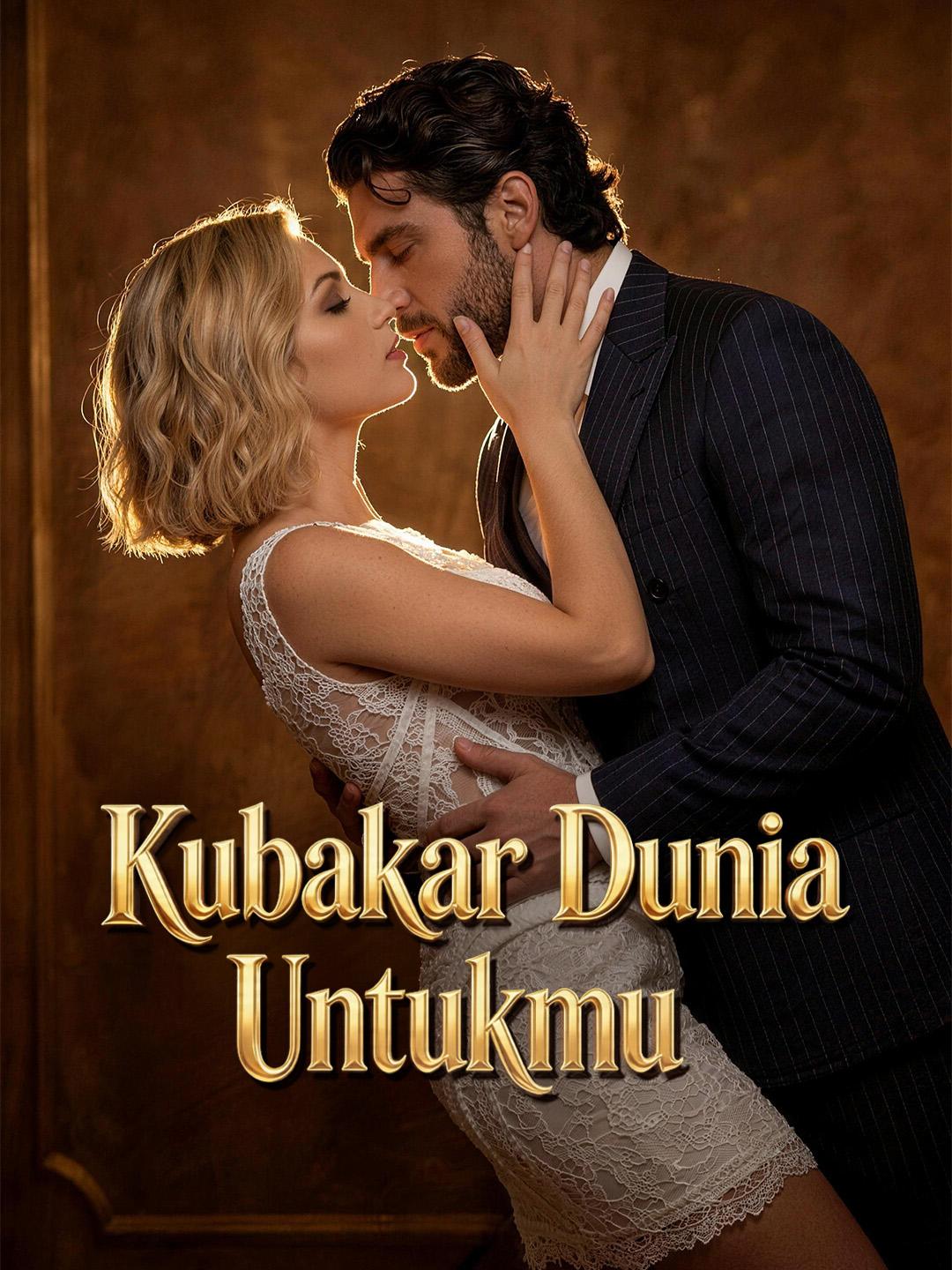 Kubakar Dunia Untukmu