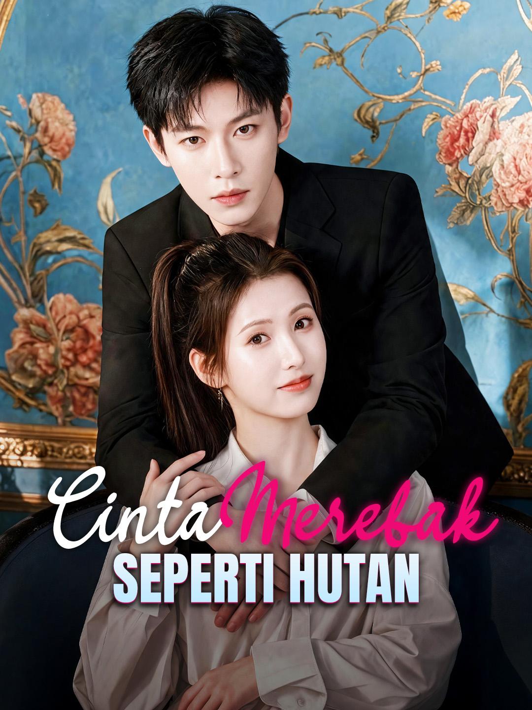 Cinta Merebak Seperti Hutan
