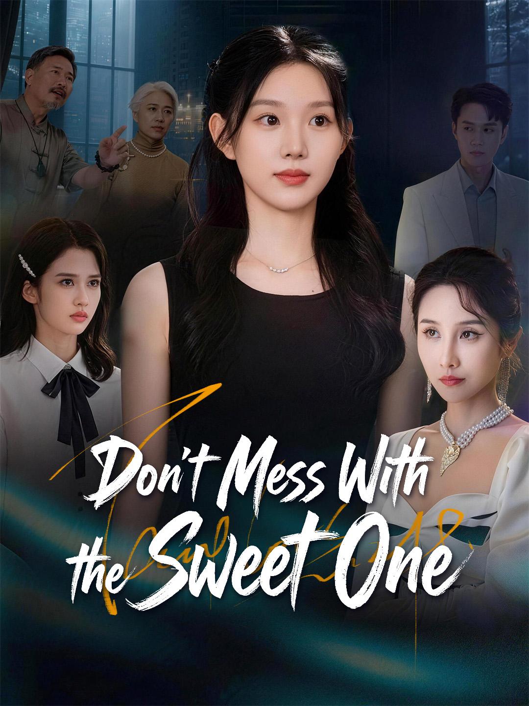Don’t Mess With the Sweet One