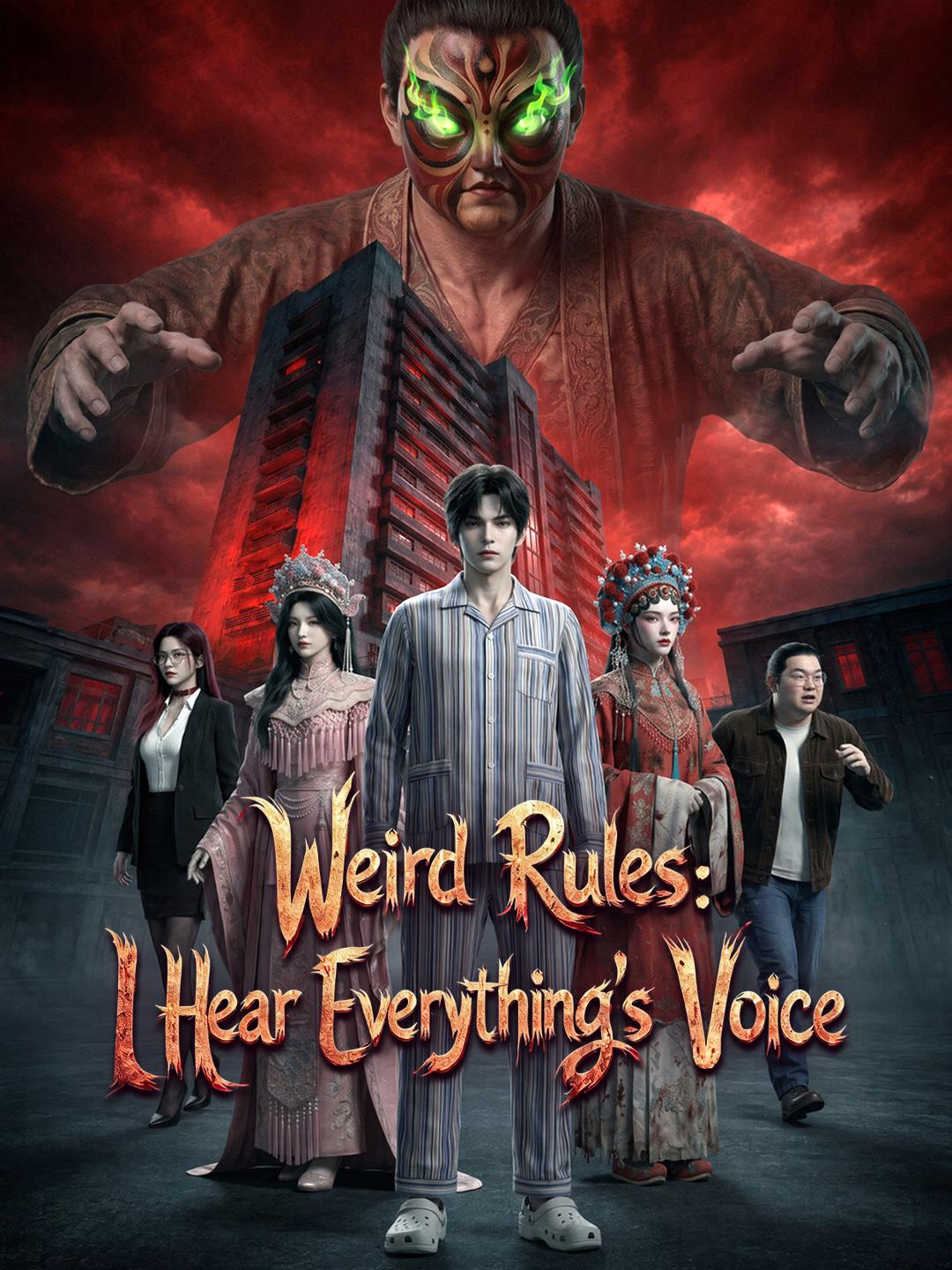 Weird Rules: I Hear Everything’s Voice