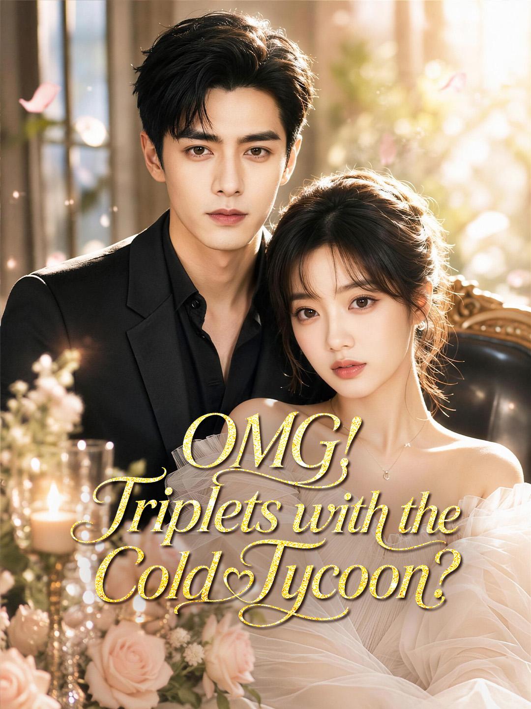 OMG! Triplets with the Cold Tycoon?