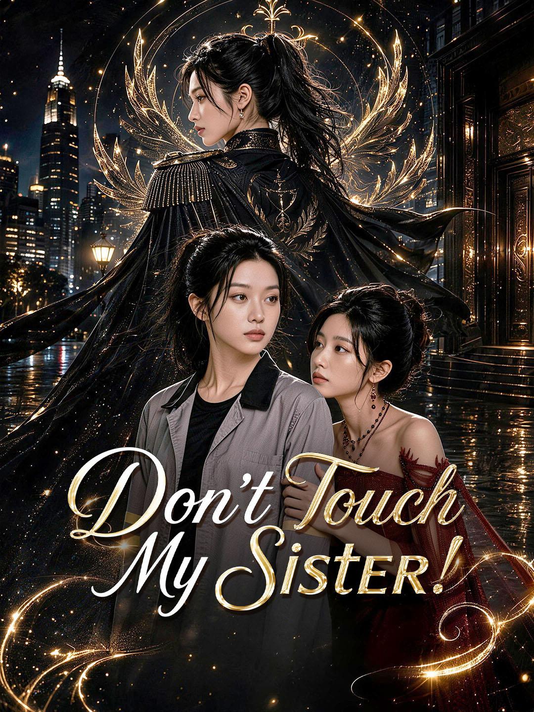Don’t Touch My Sister!