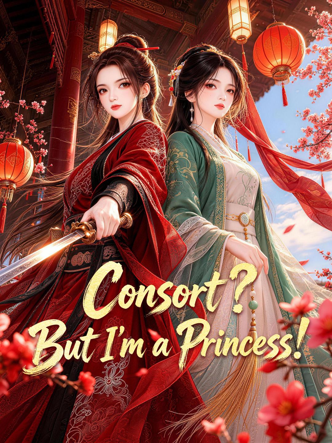Consort? But I’m a Princess!