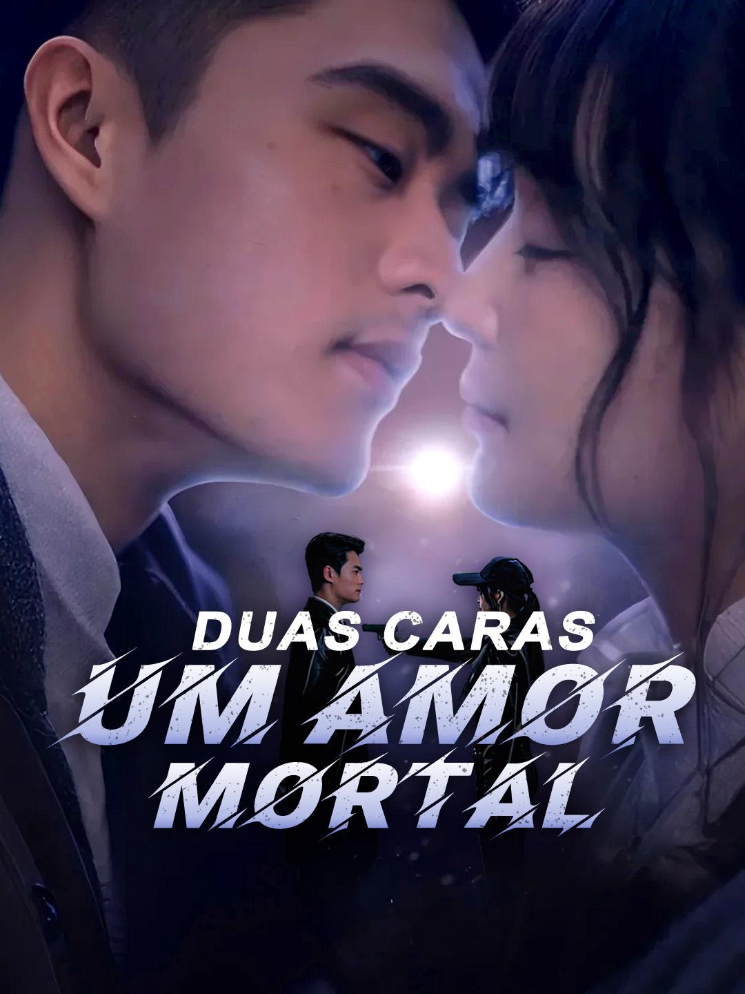Duas Caras, Um Amor Mortal