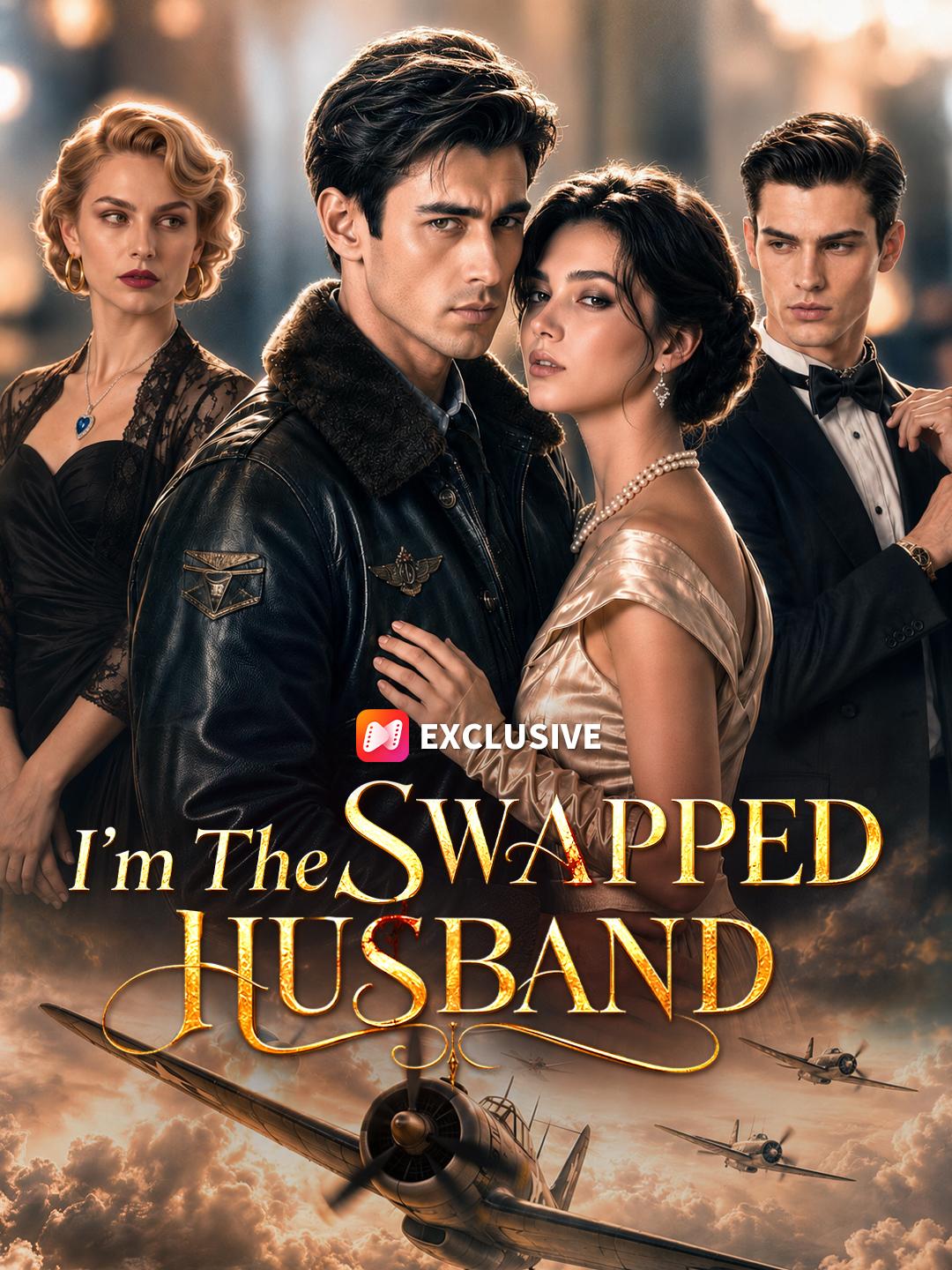 I’m The Swapped Husband