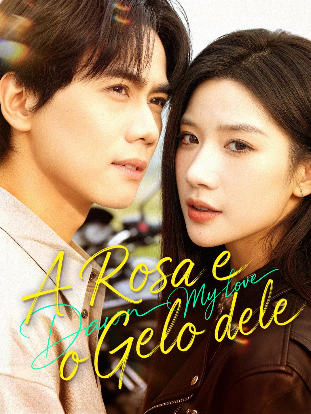 A Rosa e o Gelo dele