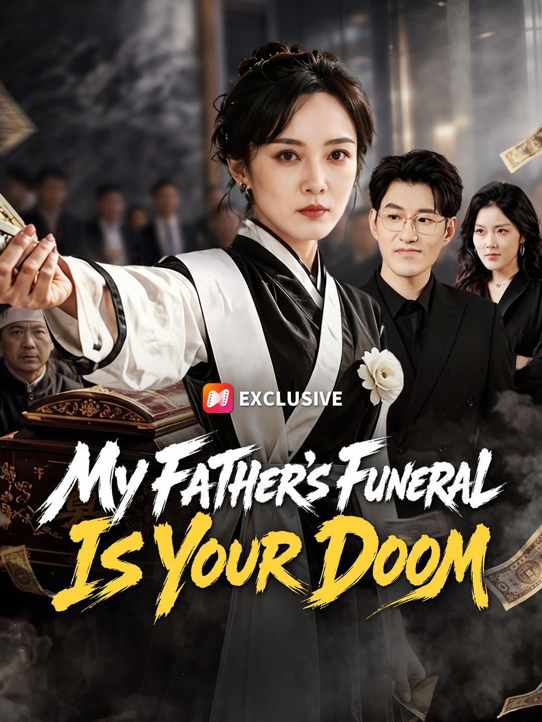 My Father’s Funeral Is Your Doom
