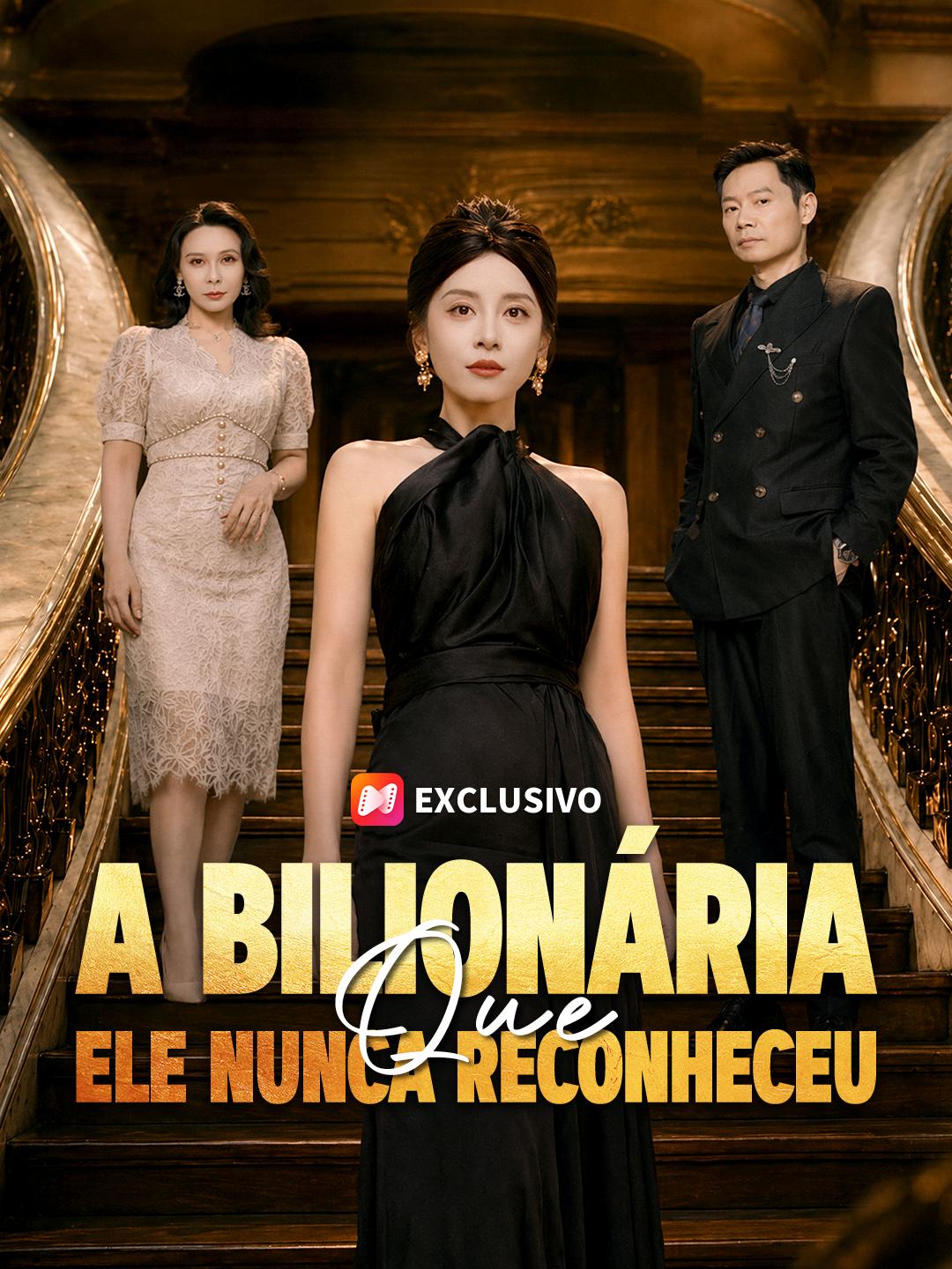 A Bilionária que Ele Nunca Reconheceu